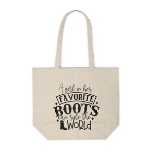A Girl In Her Favorite Boots Can Rule The World Custom Canvas Tote Bag